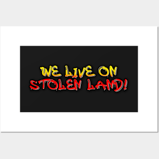 We live on stolen land logo graffiti Posters and Art